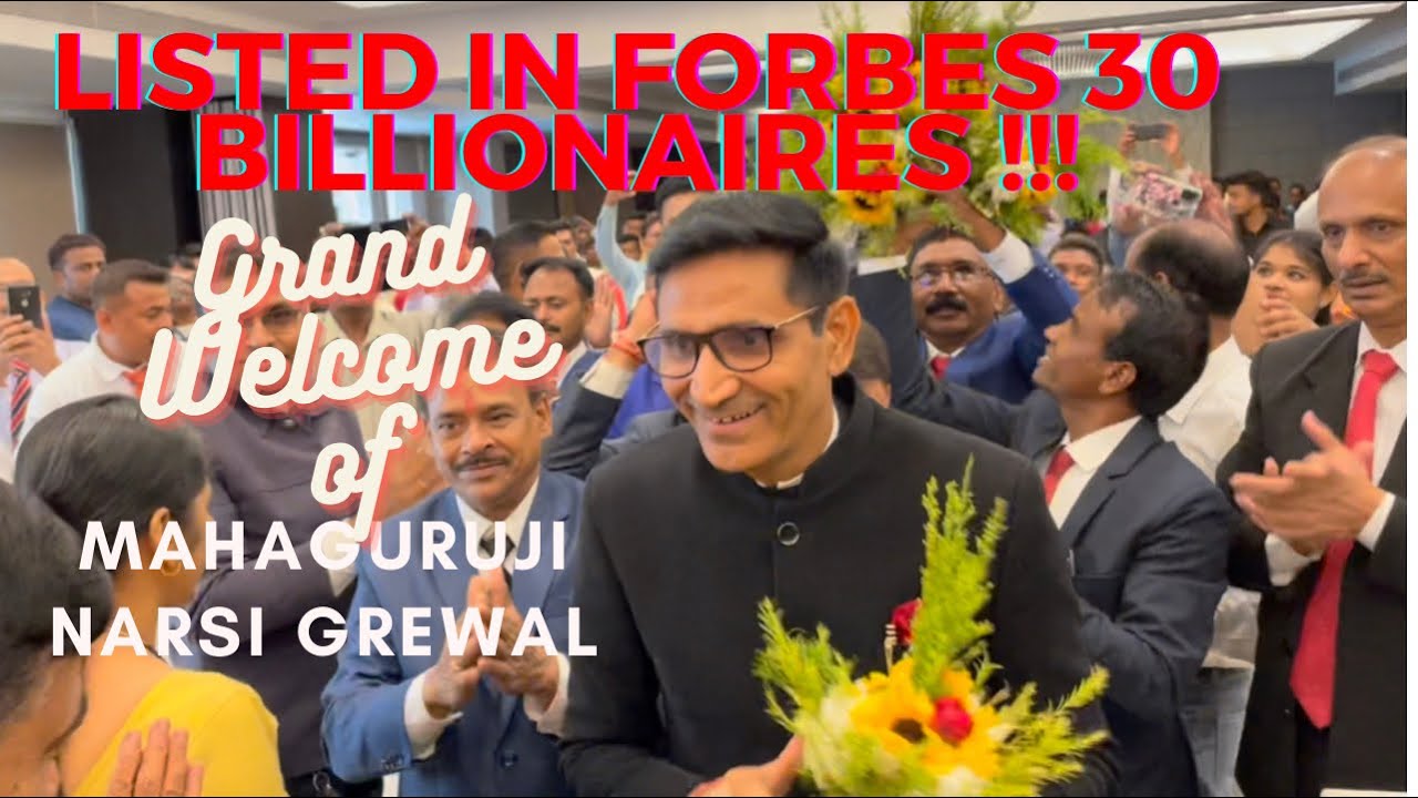 Mahaguruji Narsi Grewal - Visited 30 Countries and Among 30 Billionaires in Forbes List