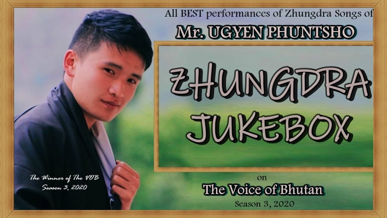 All BEST Zhungdra performances by Ugyen Phuntsho (The Winner) on The Voice of Bhutan, Season 3, 2020