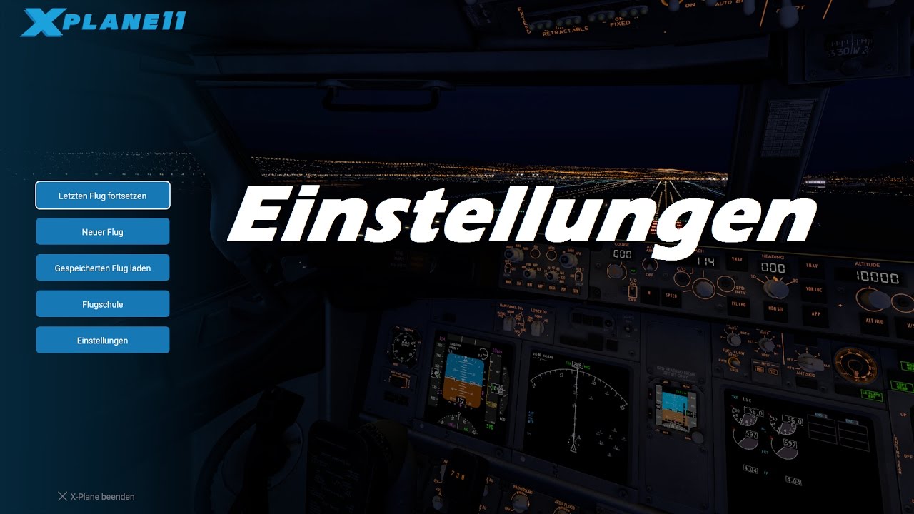 Tutorial (Deutsch) XPlane 11 Konfiguration Grafik und Flugeinstellungen sowie Kameras