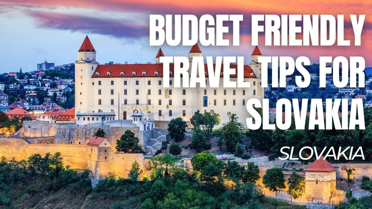 Budget Friendly Travel Tips for Slovakia | Slovakia | Places To Go In Slovakia | Travel on a Budget