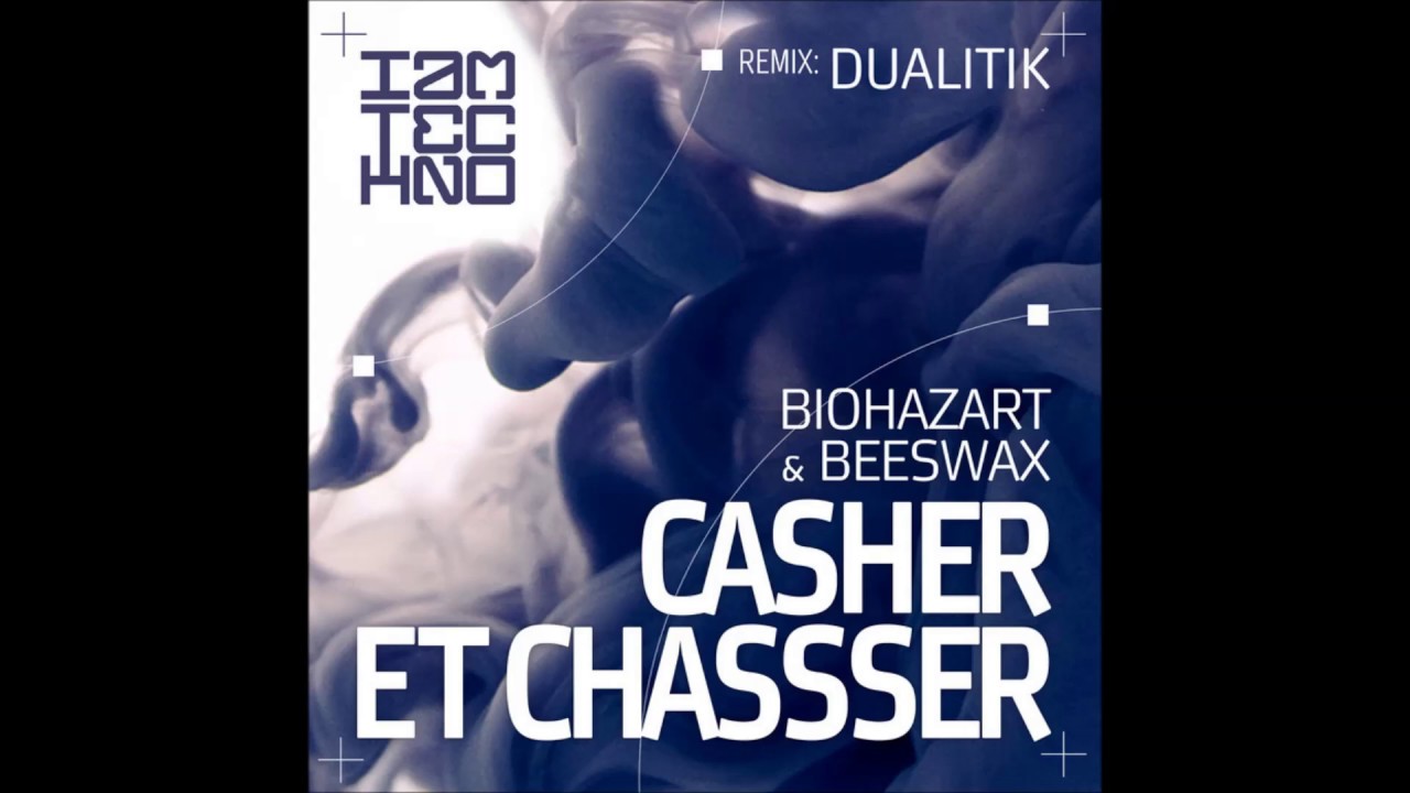 Biohazart & Beeswax - Casher Et Chassser (Original Mix)