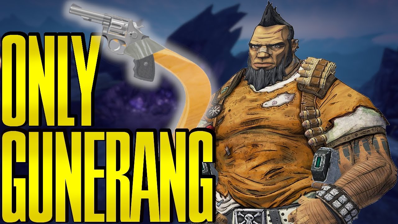 Можно ли пройти Borderlands 2, используя только Гунеранг?