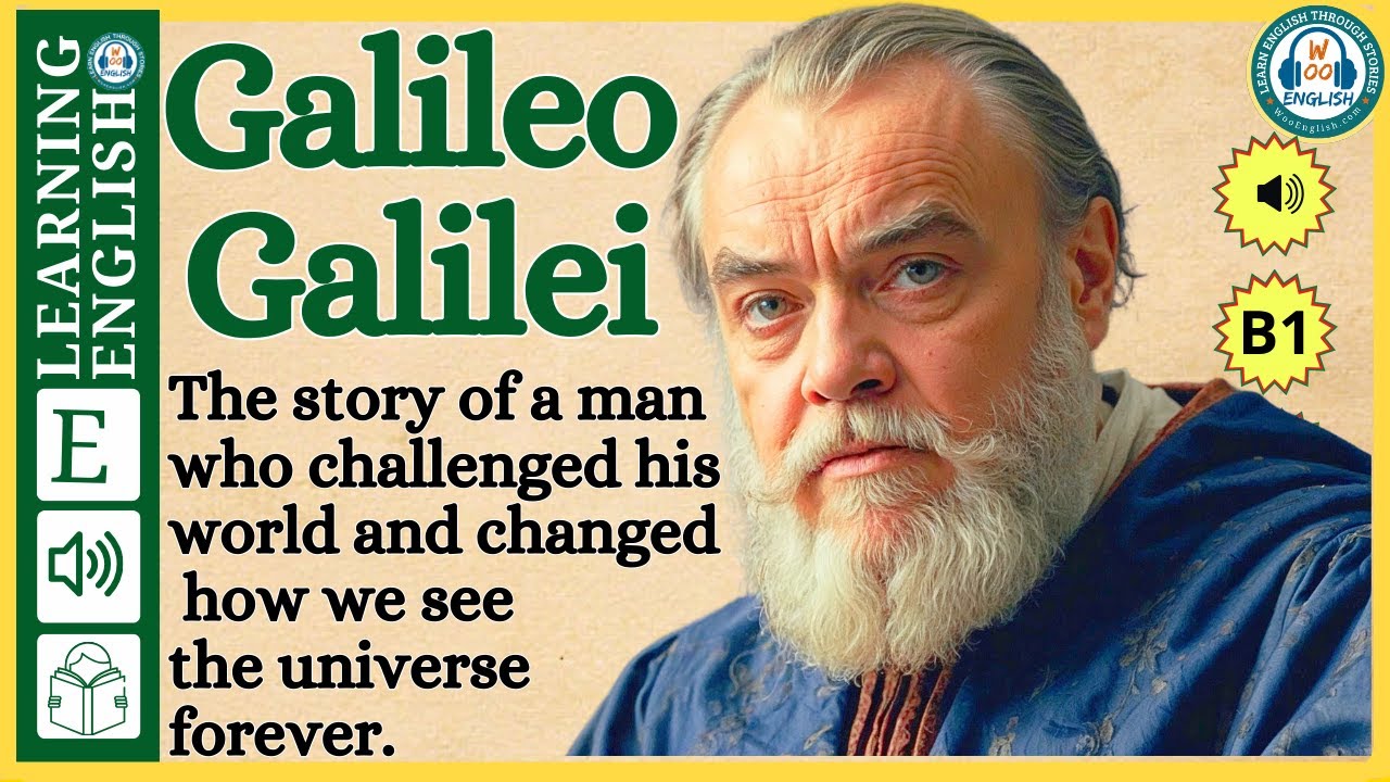 Improve your English  ⭐  Very Interesting Story - Level 3 -  Galileo Galilei | WooEnglish
