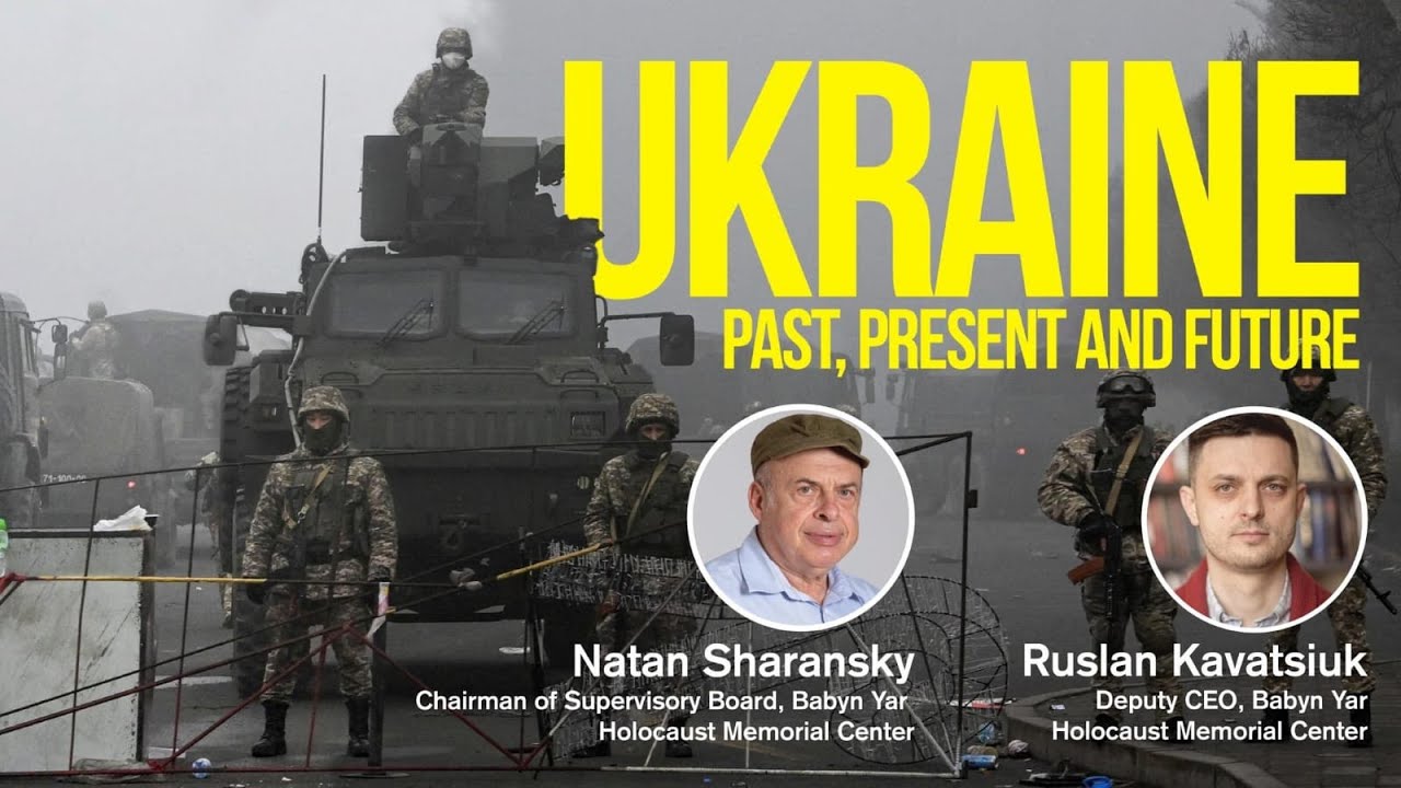 Ukraine: Past, Present and Future with the Babyn Yar Holocaust Memorial Center