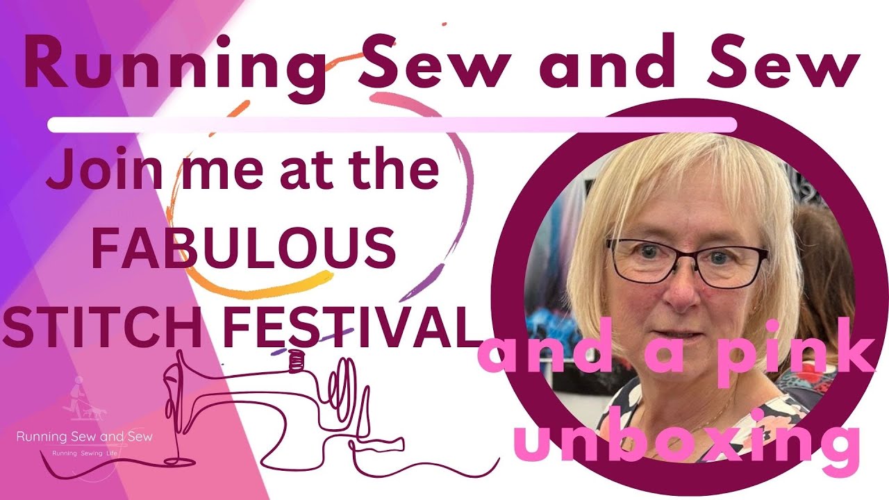 stitch festival 24 and think pink unboxing