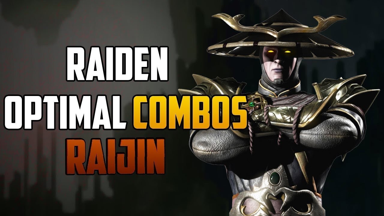 MK11 Raijin Raiden Most Optimal Combos