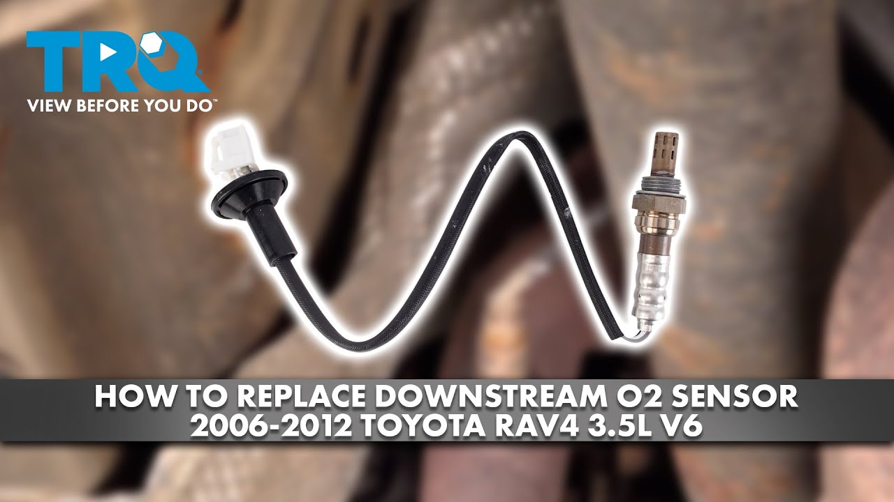 How to Replace Downstream O2 Sensor 2006-2012 Toyota Rav4 3.5L V6