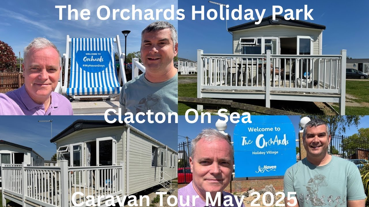 The Orchards  Holiday Park Caravan Tour - May 2025
