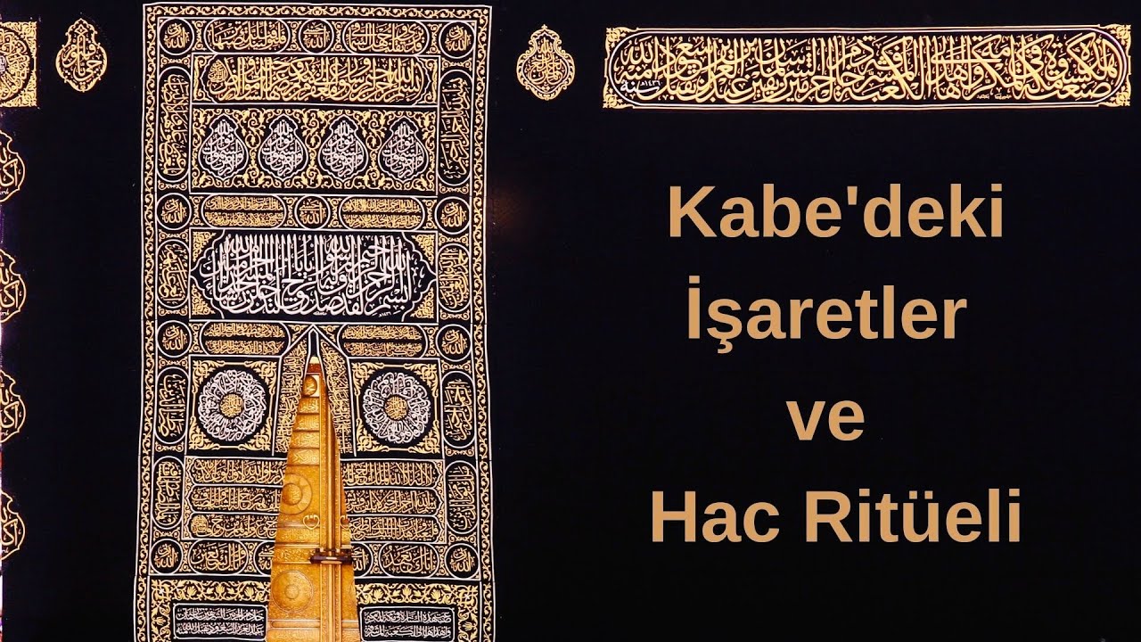 Kabe'deki İşaretler ve Hac Ritüeli