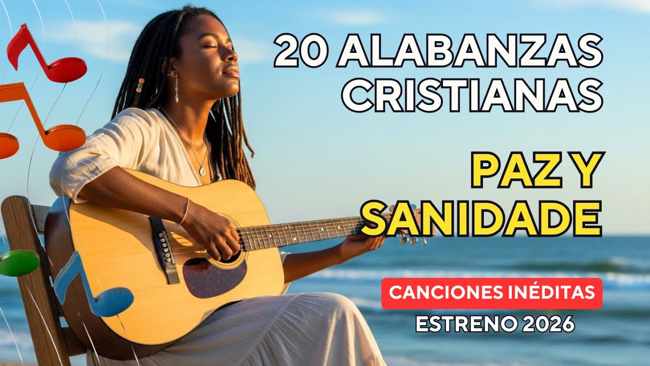 🎵 ADORACIÓN QUE SANA Y TRAE PAZ | Alabanzas Suaves Para Llenar Tu Hogar de Milagros y Bendiciones