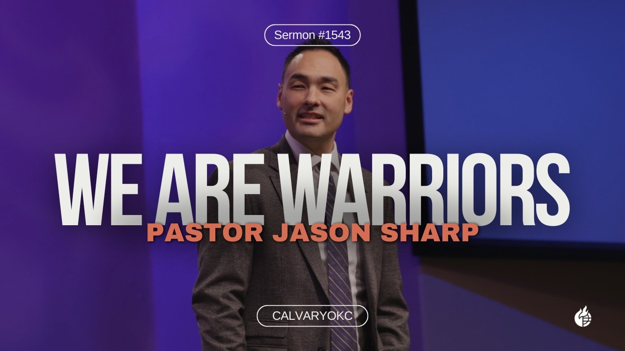 We are Warriors || Pastor Jason Sharp