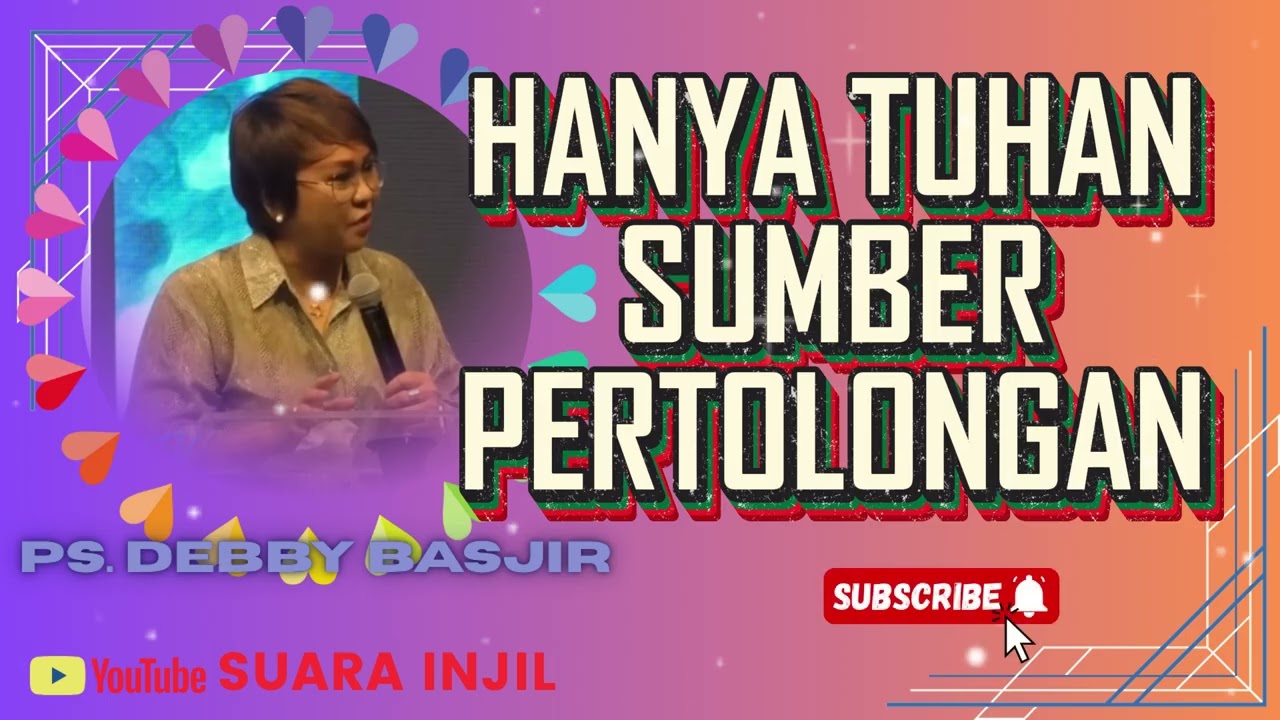 Ps.Debby Basjir - Hanya TUHAN Sumber Pertolongan - Mezbah Doa - Mezbah Syukur