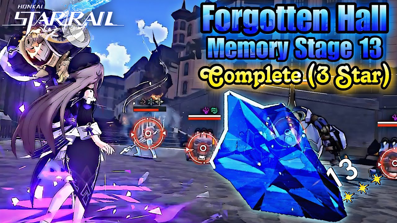 Forgotten Hall Memory Stage 13 Complete F2P (3 Star Full Run) | Honkai: Star Rail [Ver 1.0]