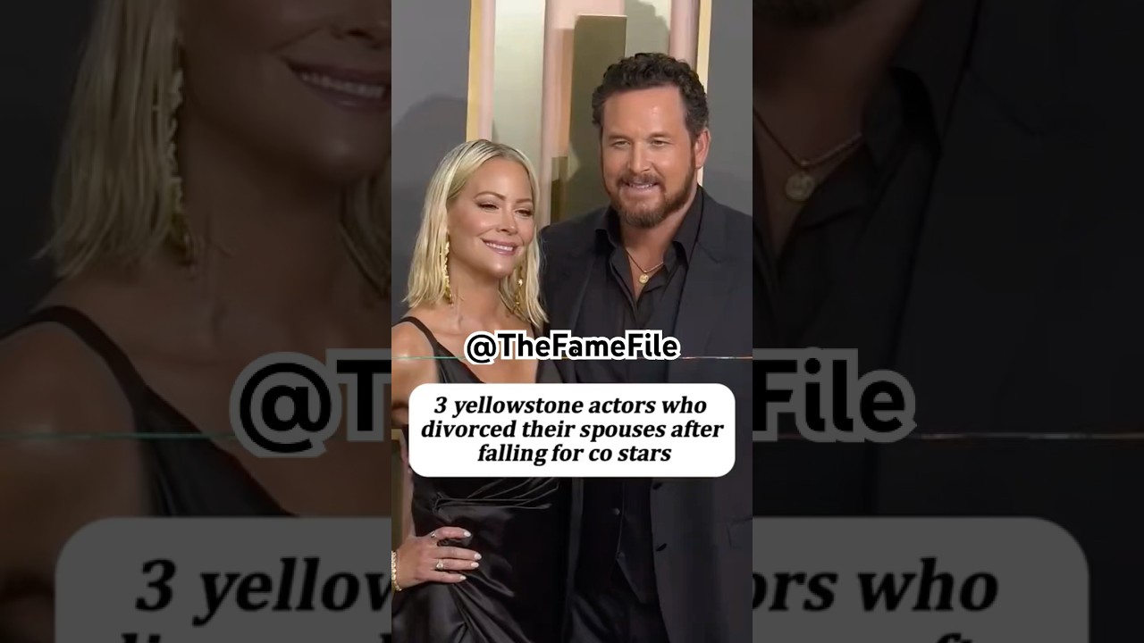 Yellowstone Actors Who Divorced Their Spouses After Falling For Co Stars