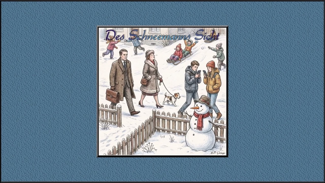 Des Schneemanns Sicht