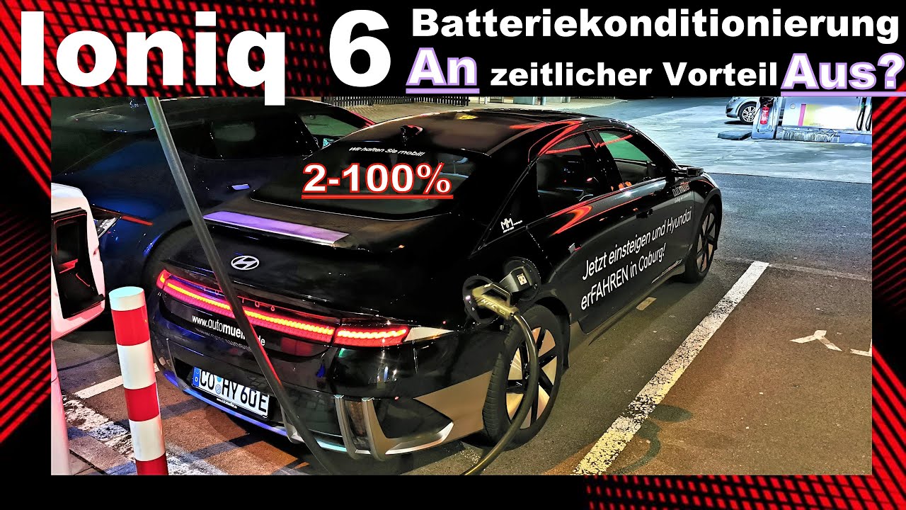 Hyundai Ioniq 6🚀Ladeleistung mit und ohne Batteriekonditionierung (zeitlicher Vorteil)