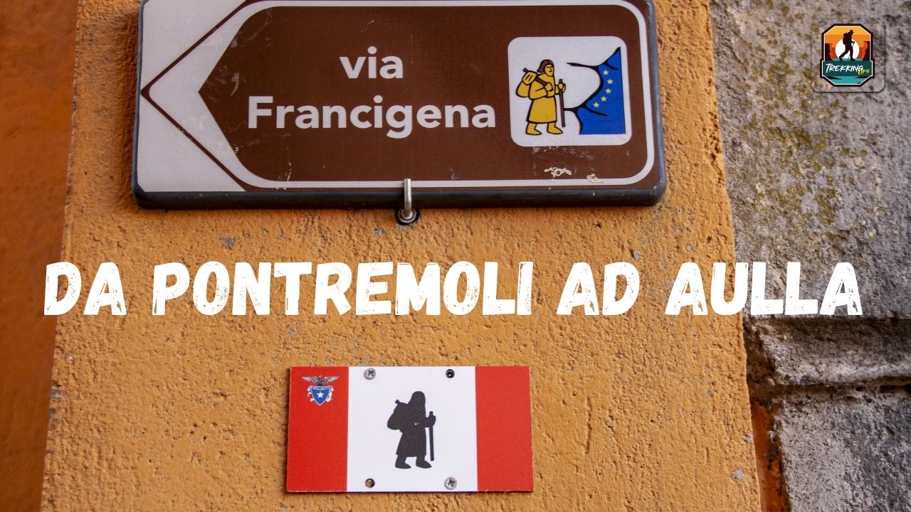 La via Francigena da Pontremoli ad Aulla