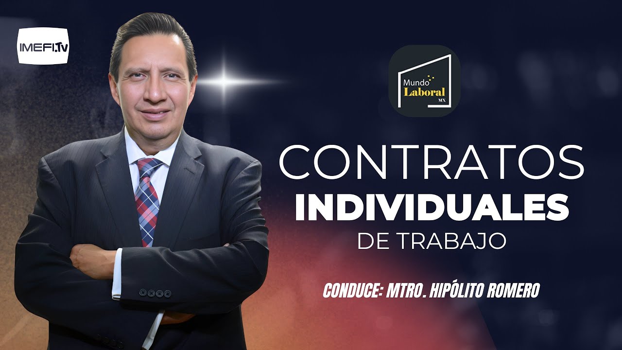 Contratos Individuales de Trabajo -  Mundo Laboral