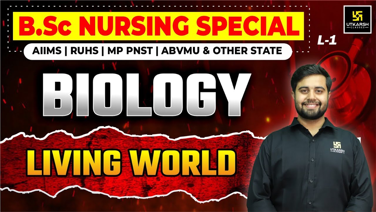 Biology for BSc Nursing Entrance Exams L-1 | Biology - Living world | Dr. Himanshu Sir
