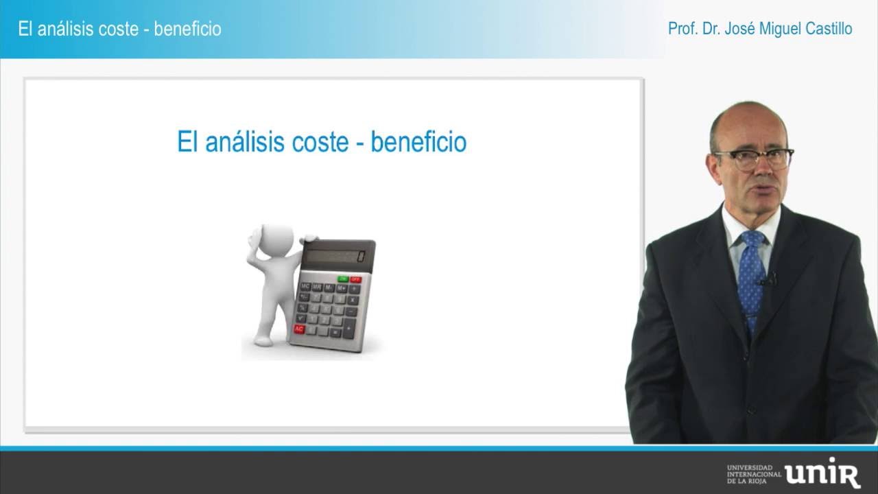 El análisis coste - beneficio