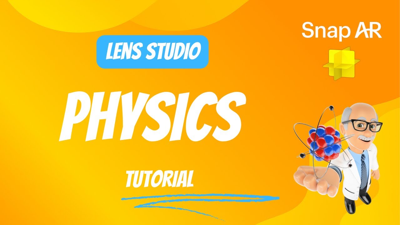 Physics Lens Studio - Tutorial