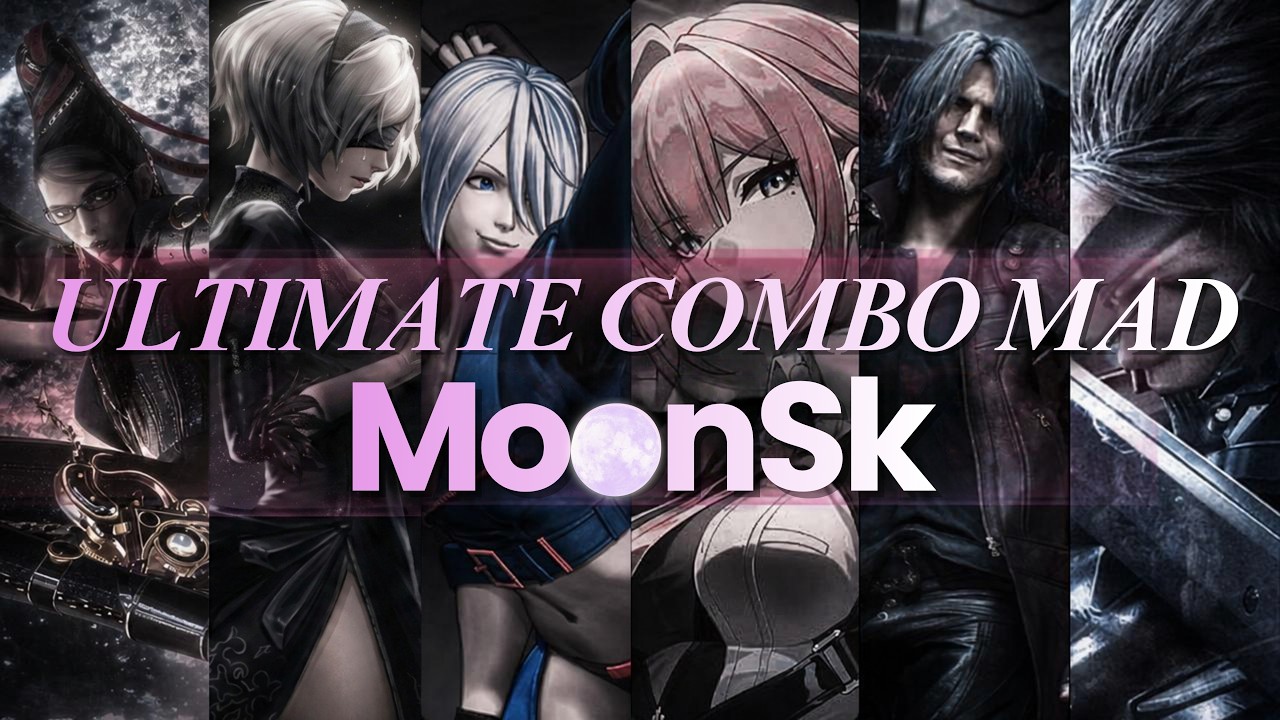 Hack And Slash And Fighting Games ULTIMATE COMBO MAD - MoonSK