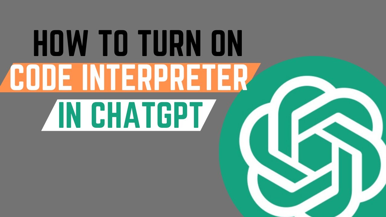 How To Turn On The Code Interpreter In ChatGPT