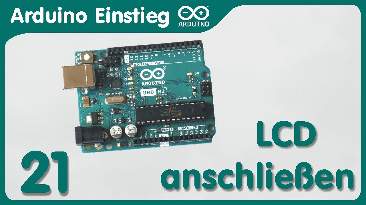 Arduino Einstieg (21) - Ein erstes Display anschließen und ansteuern