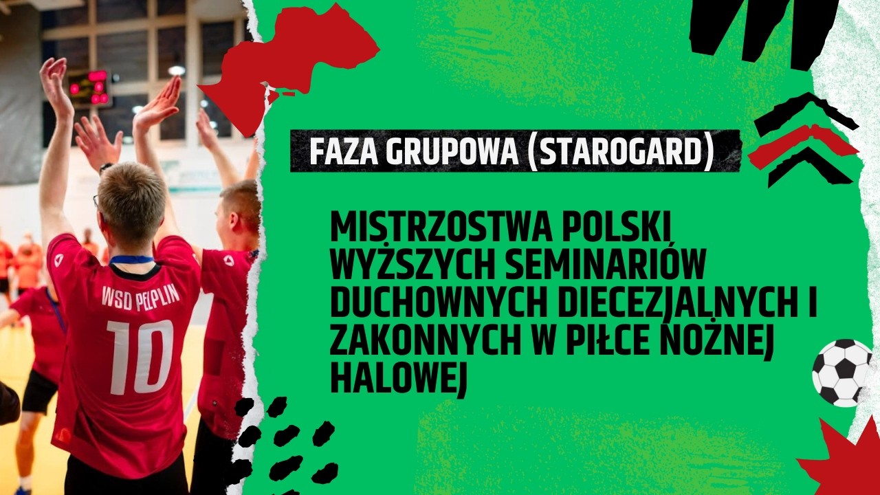 17. Mistrzostwa Polski WSD w Piłce Nożnej Halowej. Faza grupowa (STAROGARD GDAŃSKI)
