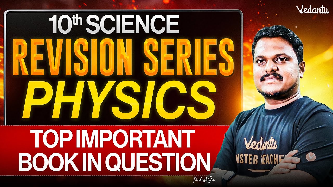10th Science | Physics Important Book in Questions | REVISION SERIES | Prakash Sir