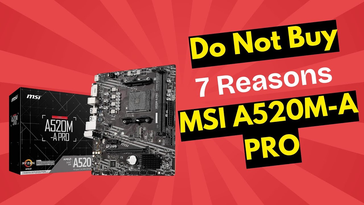 MSI A520M-A PRO Review &ndash; Budget Motherboard or Big Mistake?
