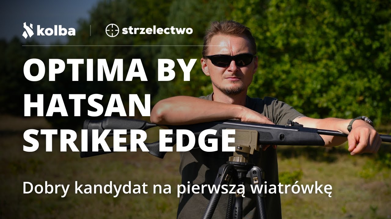 🔫 Optima by Hatsan Striker Edge - Recenzja wiatrówki w świetnej cenie🎯