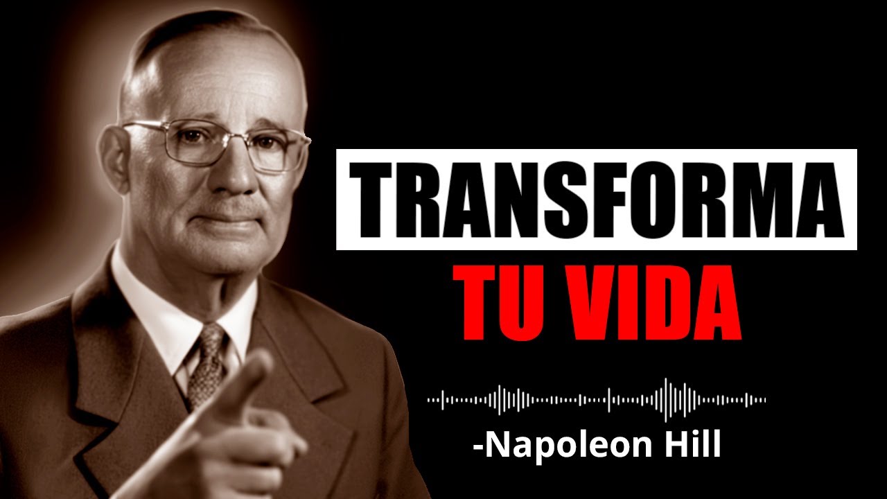 10 Pequeños Hábitos Que Cambiarán Tu Vida Para Siempre | Napoleon Hill