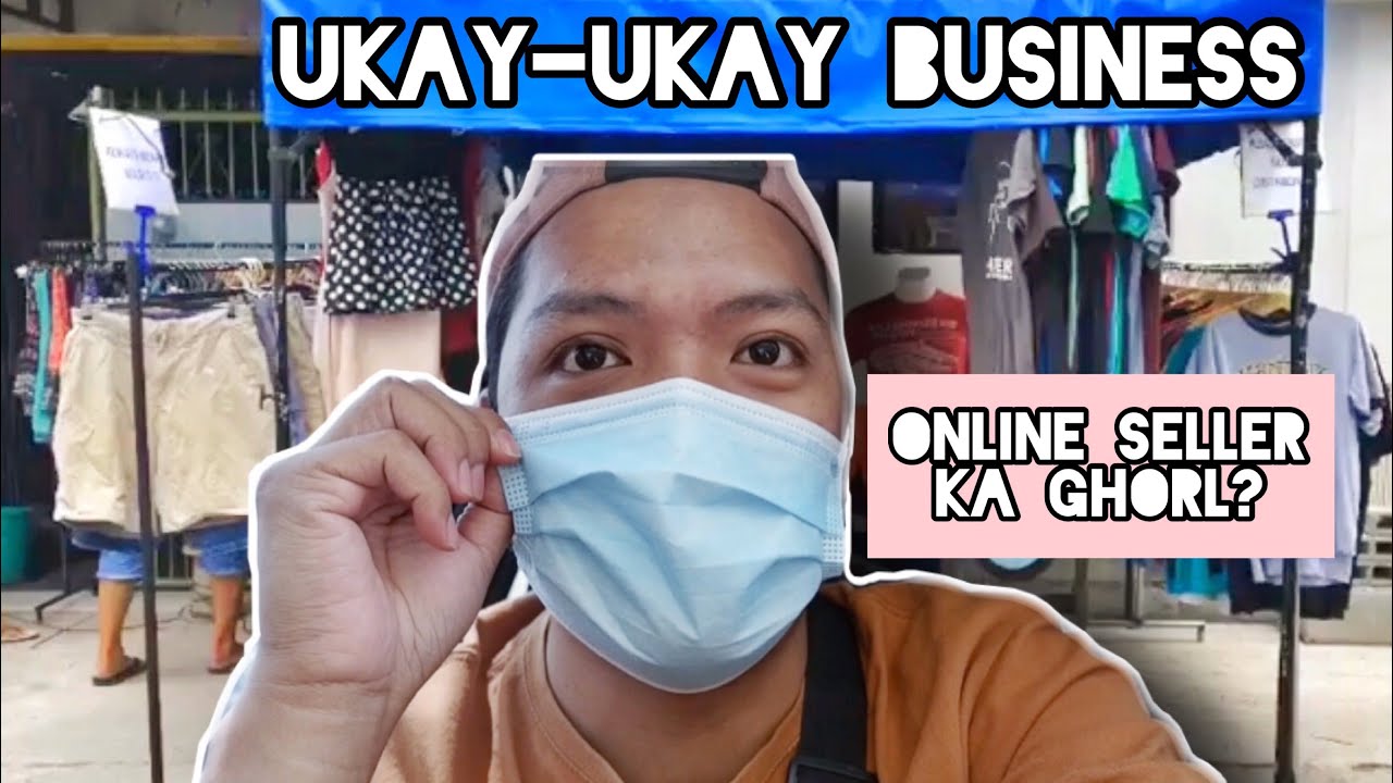 NEW NORMAL | LIFE UPDATE | UKAY-UKAY BUSINESS