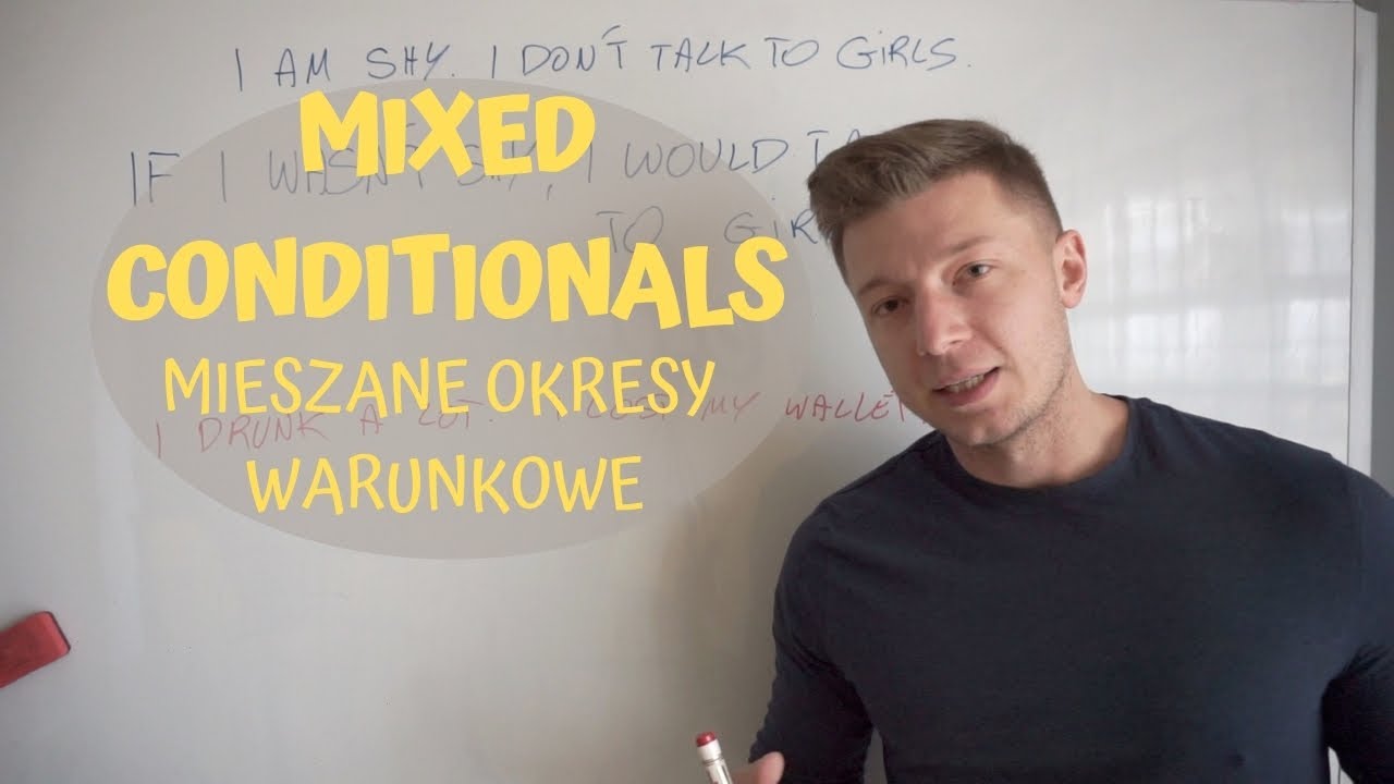 Mieszane okresy warunkowe - mixed conditionals