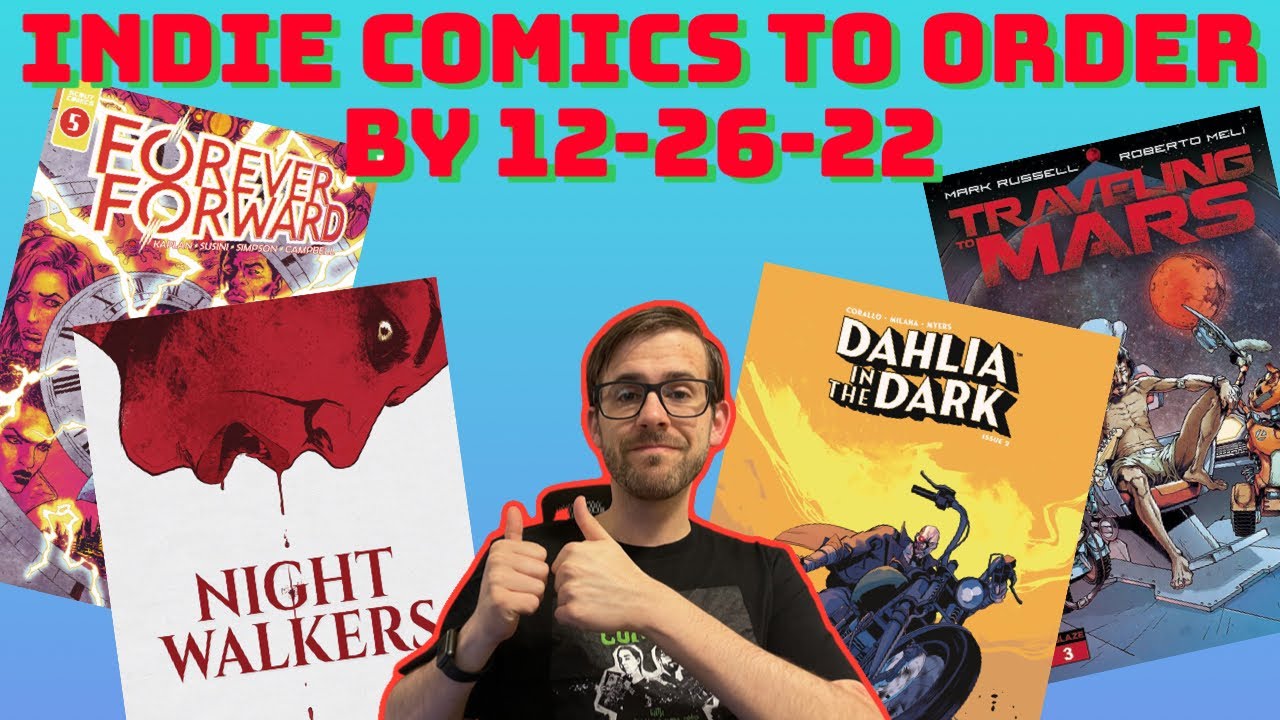 The Top Indie Comics To Order Before 12-26-2022!