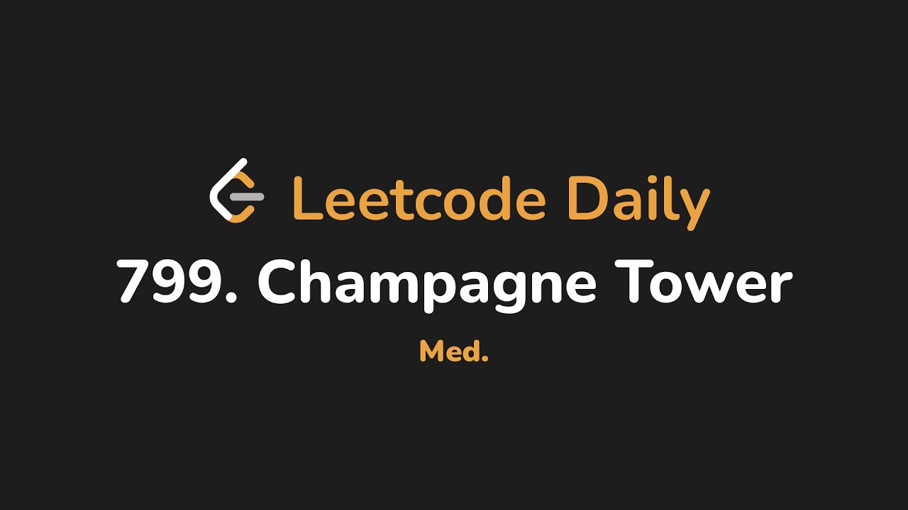 799. Башня из шампанского | Leetcode Daily - Python