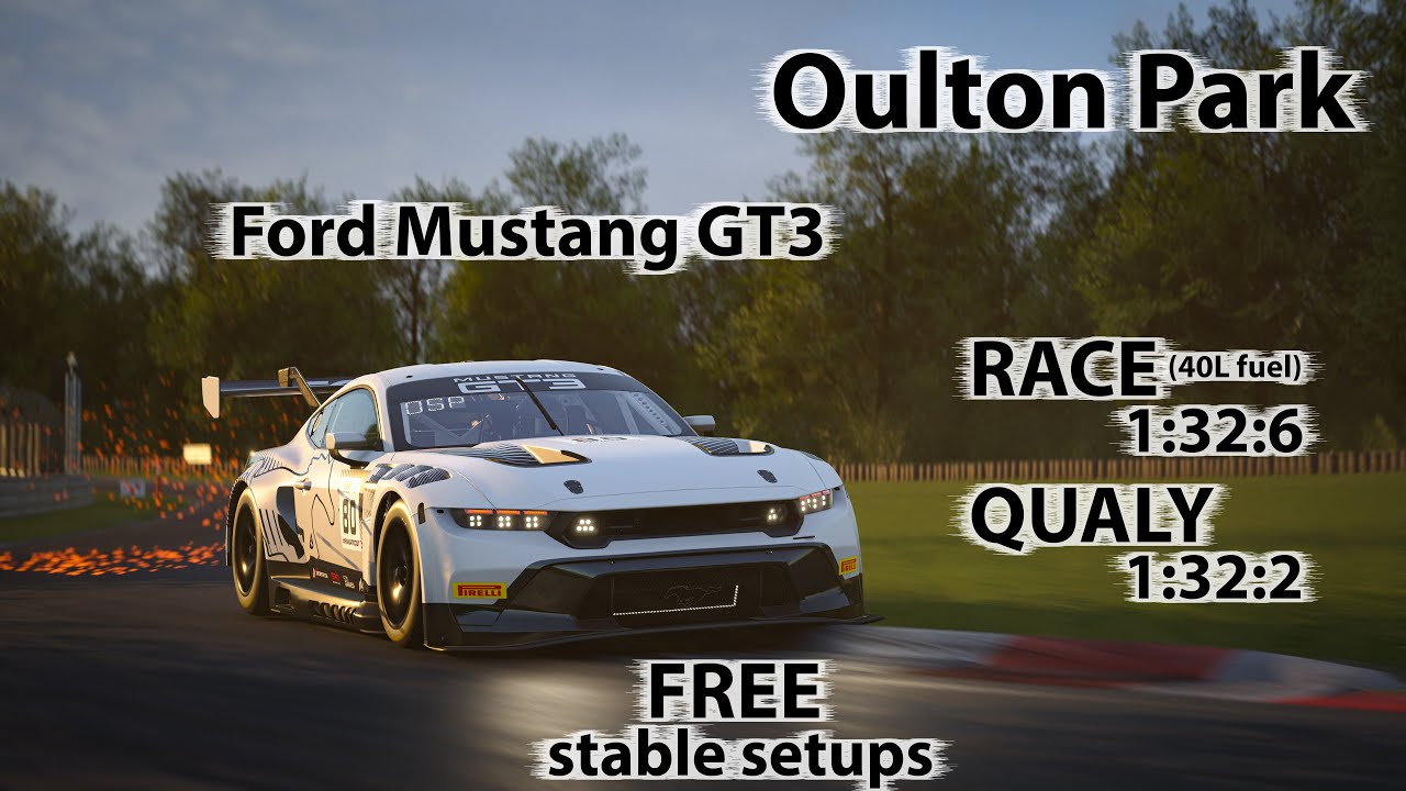 ACC 1.10 - Ford Mustang GT3 - Oulton Park - FREE stable Race & Qualy setups