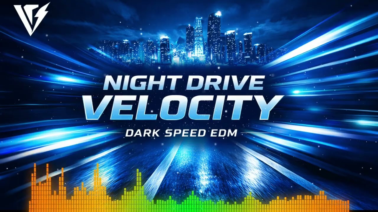 Night Drive Velocity ⚡ Dark Speed EDM | Voltara