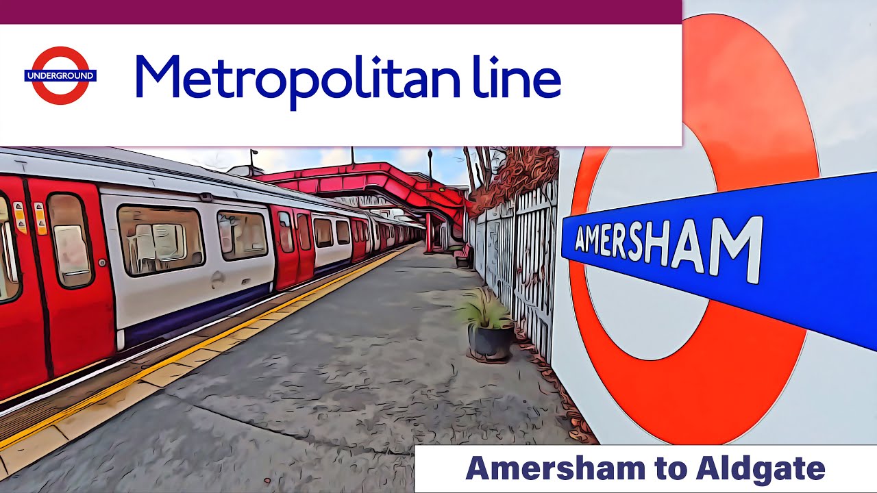 Amersham to Aldgate – Full Metropolitan Line Journey (All Stations)