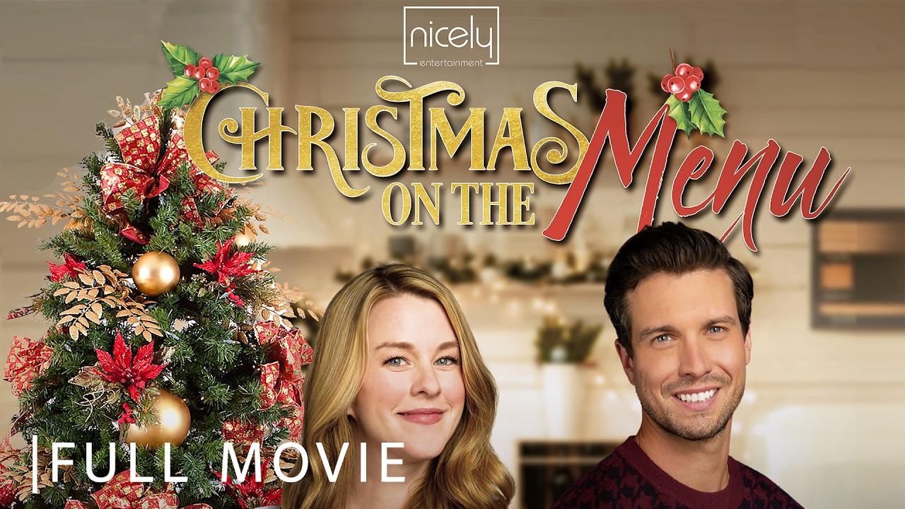 Christmas On Then Menu | Full Christmas Romance Movie | A Holiday Love Story