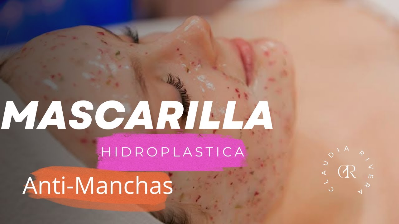 Mascarilla Hidroplastica ANTI-MANCHAS | Formula y Aplicación 💆🏻‍♀️