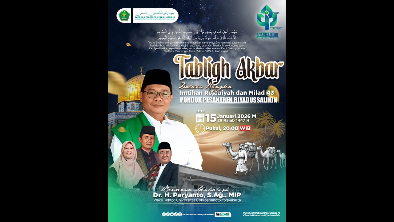 TABLIGH AKBAR PONDOK PESANTREN RIYADUSSALIKIN | MILAD 43
