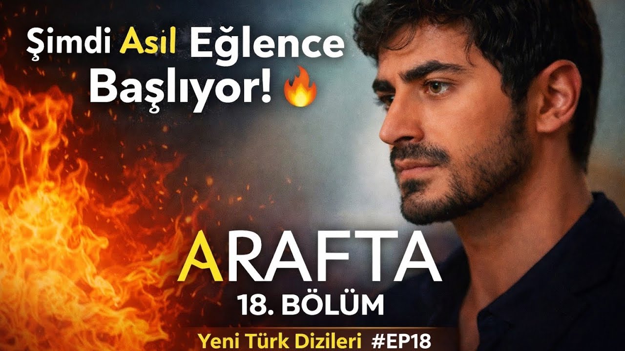 Şimdi Asıl Eğlence Başlıyor! 🔥 | ARAFT_A 18. Bölüm | Yeni Türk Dizileri #EP18
