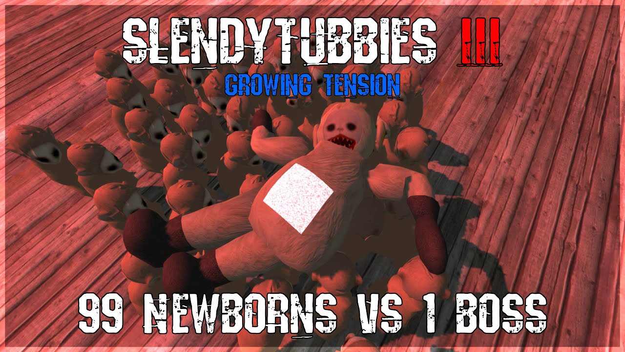 Slendytubbies 3 Growing Tension 99 Newborns vs 1 boss Part 2