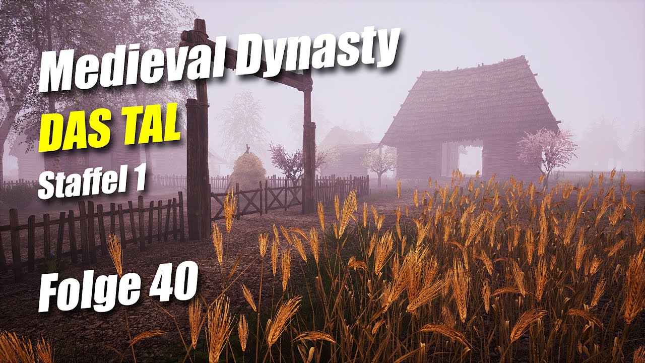 Medieval Dynasty | DAS TAL Staffel 1| Folge 40 - Gesetzlose und schlechtes Wetter