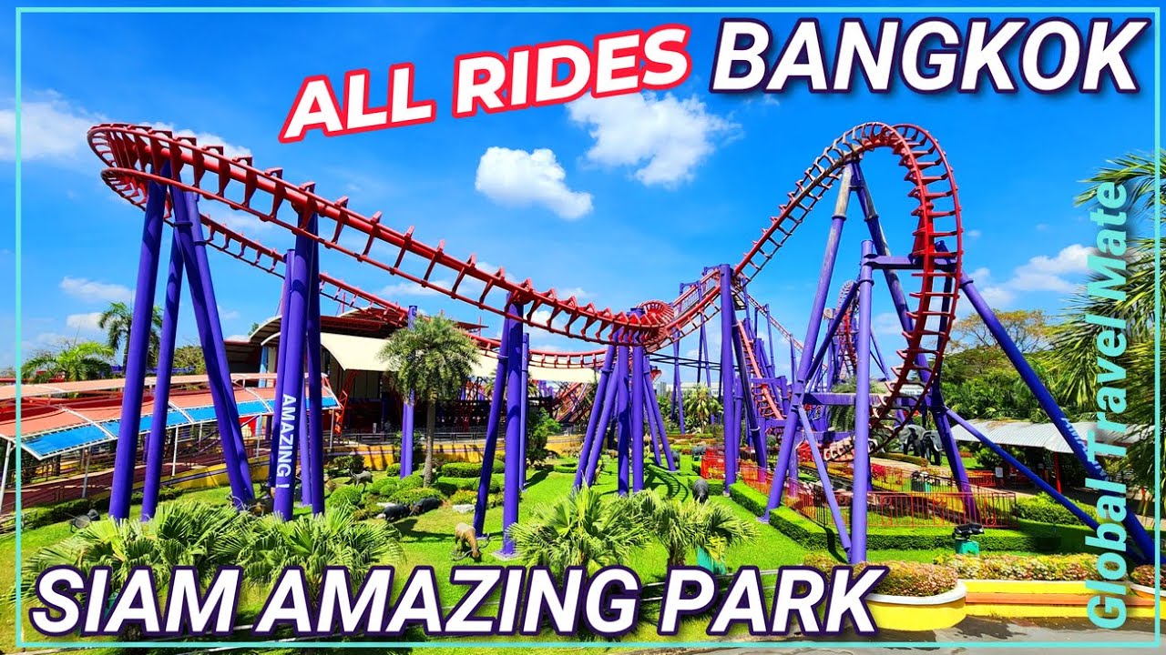 Explore Siam Amazing Park Bangkok ALL Rides 🇹🇭 Thailand