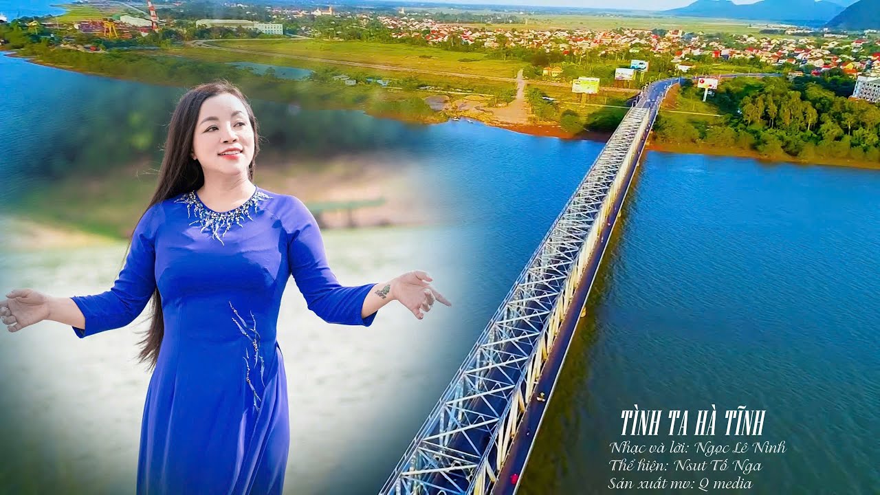 Tình Ta Hà Tĩnh - NSƯT Tố Nga | Nhạc và lời: Ngọc Lê Ninh ( Official MV )