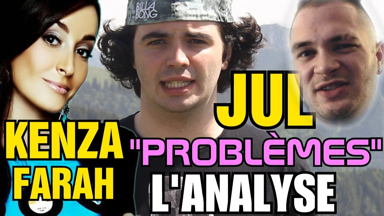 KENZA / JUL - PROBLÈMES : L'ANALYSE de MisterJDay