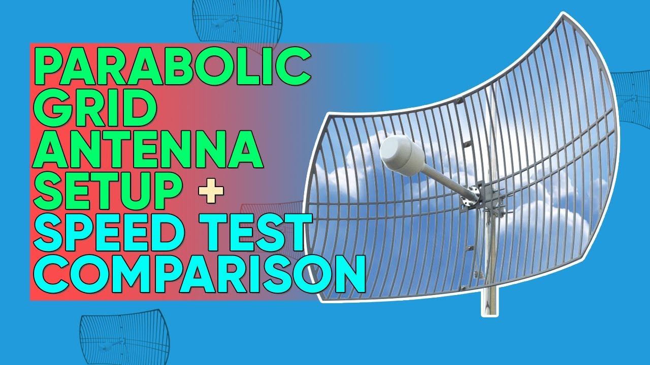 How to Set Up Parabolic Grid Antenna and Speed Test Comparison | See the Difference 5G ready
